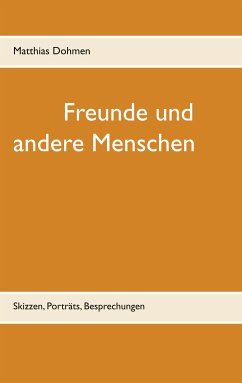 Freunde und andere Menschen (eBook, ePUB)