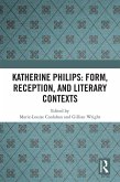 Katherine Philips: Form, Reception, and Literary Contexts (eBook, PDF)