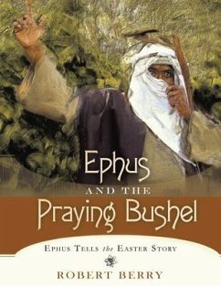 Cover Ephus and the Praying Bushel (eBook, ePUB)