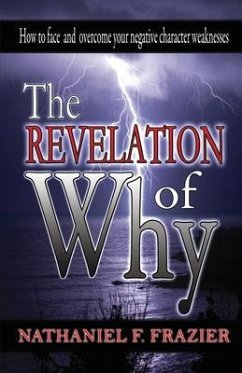 THE REVELATION OF WHY (eBook, ePUB) - Frazier, Nathaniel F
