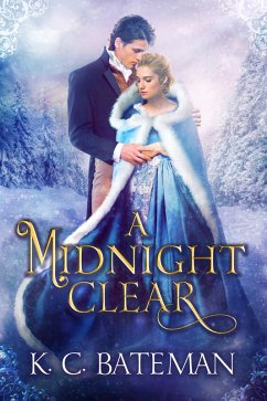 A Midnight Clear (eBook, ePUB) - Bateman, K. C.; Bateman, Kate