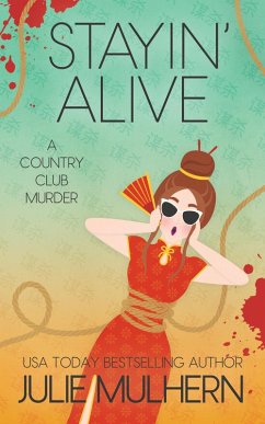Stayin' Alive (The Country Club Murders, #10) (eBook, ePUB) - Mulhern, Julie