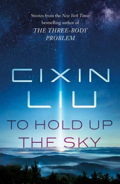 To Hold Up the Sky (eBook, ePUB) - Liu, Cixin