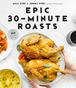 Epic 30-Minute Roasts (eBook, ePUB) - Zver, Maja; Zver, Jernej