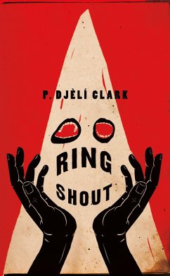 Ring Shout (eBook, ePUB) - Clark, P. Djèlí