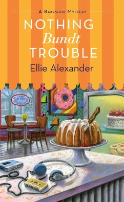 Nothing Bundt Trouble (eBook, ePUB) - Alexander, Ellie