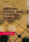 Rational Choice and Strategic Conflict (eBook, PDF)