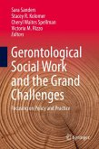 Gerontological Social Work and the Grand Challenges (eBook, PDF) Gerontological Social Work and the Grand Challenges (eBook, PDF)
