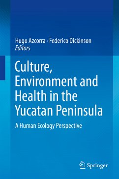 Culture, Environment and Health in the Yucatan Peninsula (eBook, PDF)
