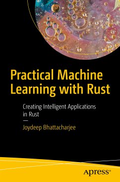 Practical Machine Learning with Rust (eBook, PDF) - Bhattacharjee, Joydeep