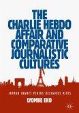 The Charlie Hebdo Affair and Comparative Journalistic Cultures (eBook, PDF)