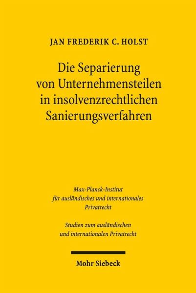 Die Separierung von Unternehmensteilen in insolvenzrechtlichen Sanierungsverfahren (eBook, PDF)