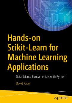 Hands-on Scikit-Learn for Machine Learning Applications (eBook, PDF) - Paper, David