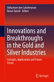 Innovations and Breakthroughs in the Gold and Silver Industries (eBook, PDF)