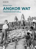 Angkor Wat - A Transcultural History of Heritage (eBook, PDF)