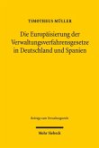 Die Europäisierung der Verwaltungsverfahrensgesetze in Deutschland und Spanien (eBook, PDF)