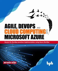 Agile, DevOps and Cloud Computing With Microsoft Azure (eBook, ePUB) - Soni, Mitesh