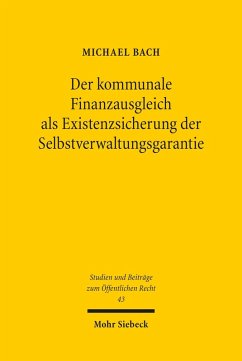 Der kommunale Finanzausgleich als Existenzsicherung der Selbstverwaltungsgarantie (eBook, PDF) - Bach, Michael