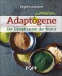 Adaptogene - Die Elitepflanzen der... - Bild 1