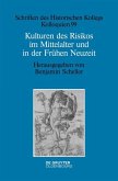 Kulturen des Risikos im Mittelalter und in der Frühen Neuzeit (eBook, PDF)