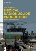 Medical Radionuclide Production (eBook, PDF)