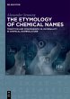 The Etymology of Chemical Names (eBook,... - Bild 1
