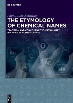The Etymology of Chemical Names (eBook, PDF) - Senning, Alexander