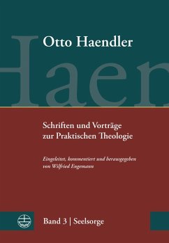 Schriften und Vorträge zur Praktischen Theologie (eBook, PDF) - Haendler, Otto