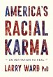 America's Racial Karma (eBook, ePUB) - Bild 1