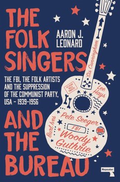 The Folk Singers and the Bureau (eBook, ePUB) - Leonard, Aaron