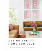 Design the Home You Love (eBook, ePUB)