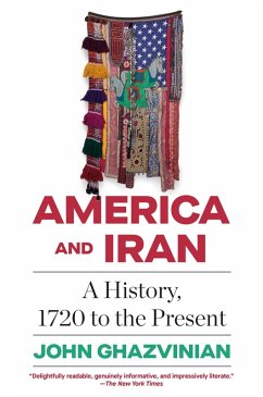 America and Iran (eBook, ePUB) - Ghazvinian, John