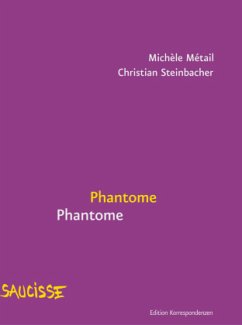 Phantome Phantome - Métail, Michèle;Steinbacher, Christian