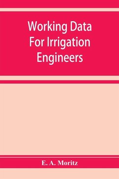 Working data for irrigation engineers - A. Moritz, E.