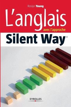 L'anglais avec l'approche Silent Way - Young, Roslyn