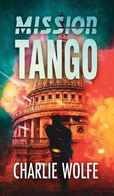 Mission Tango - Wolfe, Charlie