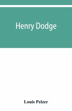 Henry Dodge - Pelzer, Louis