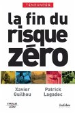 La fin du risque zéro