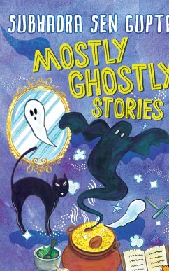 Mostly Ghostly Stories - Sengupta, Subhadra