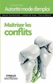 Maîtriser les conflits