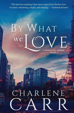 By What We Love - Carr, Charlene
