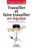 Travailler et faire travailler en équipe