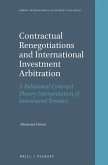 Contractual Renegotiations and International Investment Arbitration: A Relational Contract Theory Interpretation of Investment Treaties