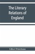 The literary relations of England and... - Bild 1