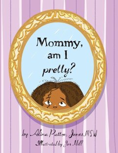 Mommy, Am I Pretty? - Jones Msw, Alina Patton