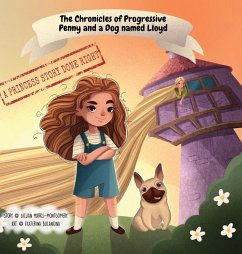 The Chronicles of Progressive Penny and a Dog named Lloyd - Gillian, Marks-Montgomery