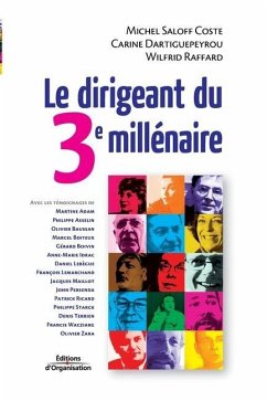 Le dirigeant du 3e millénaire - Saloff Coste, Michel; Dartiguepeyrou, Carine; Raffard, Wilfrid