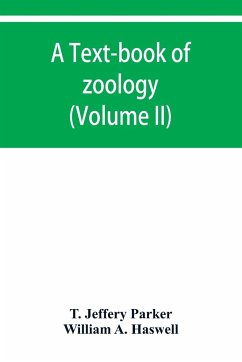 A text-book of zoology (Volume II) - Jeffery Parker, T.; A. Haswell, William