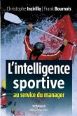 L'intelligence sportive: Au service du manager