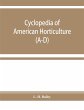Cyclopedia of American horticulture,... - Bild 1